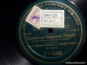 Discos de pizarra: PIZARRA una cara CONCERT RECORD GRAMOPHONE V 51005 - CHAMBERÍ POR FUENCARRAL, Escena cómica recitado